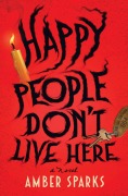 Cover-Bild zum Titel 'Happy People Don't Live Here' von 'Amber Sparks'