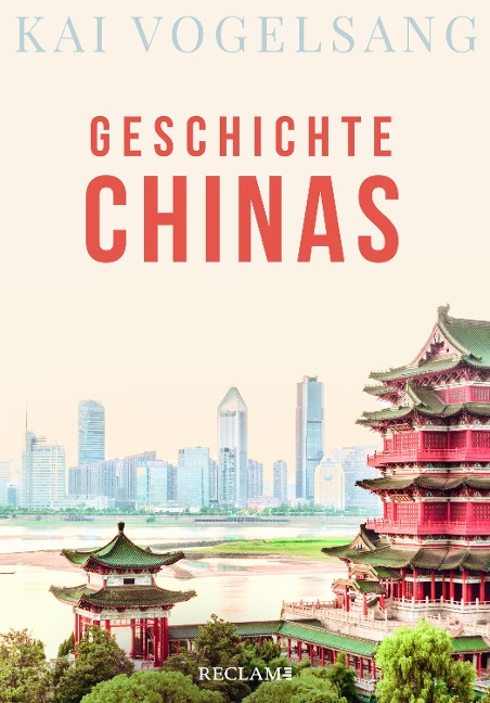 Geschichte Chinas - Kai Vogelsang