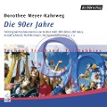 Cover-Bild zum Titel 'Die 90er Jahre' von 'Dorothee Meyer-Kahrweg'