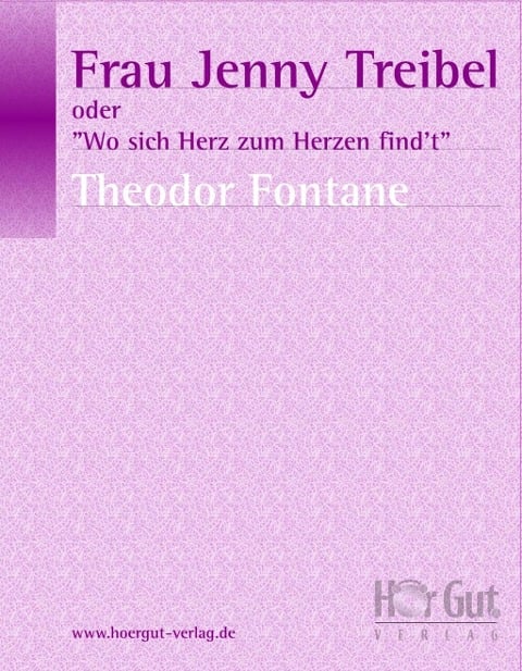 Frau Jenny Treibel oder »Wo sich Herz zum Herzen find't« - Theodor Fontane