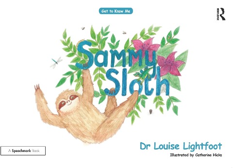 Sammy Sloth - Louise Lightfoot
