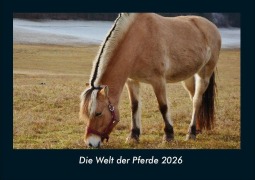 Cover-Bild zum Titel 'Die Welt der Pferde 2026 Fotokalender DIN A4' von 'Tobias Becker'