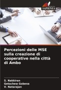 Cover-Bild zum Titel 'Percezioni delle MSE sulla creazione di cooperative nella città di Ambo' von 'S. Nakkiran, Getachew Gobena, V. Natarajan'
