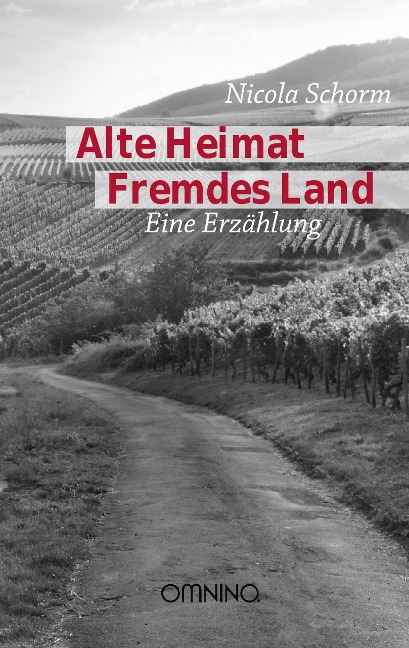 Alte Heimat Fremdes Land - Nicola Schorm