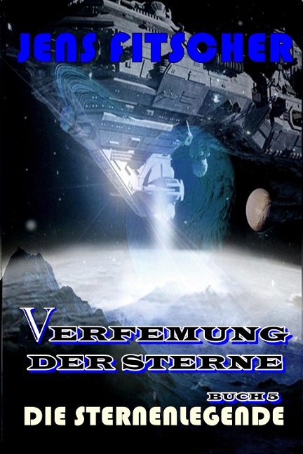 Die Sternenlegende (Verfemung der Sterne 5) - Jens Fitscher