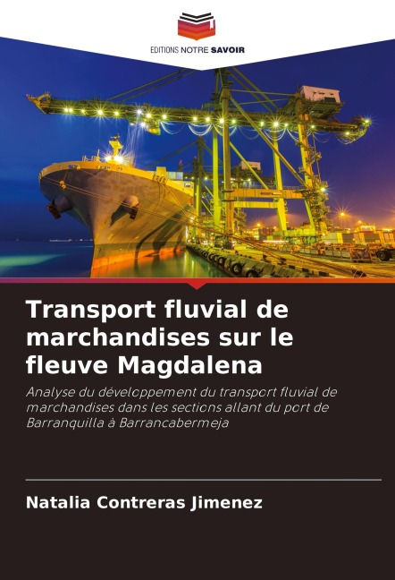 Transport fluvial de marchandises sur le fleuve Magdalena - Natalia Contreras Jimenez