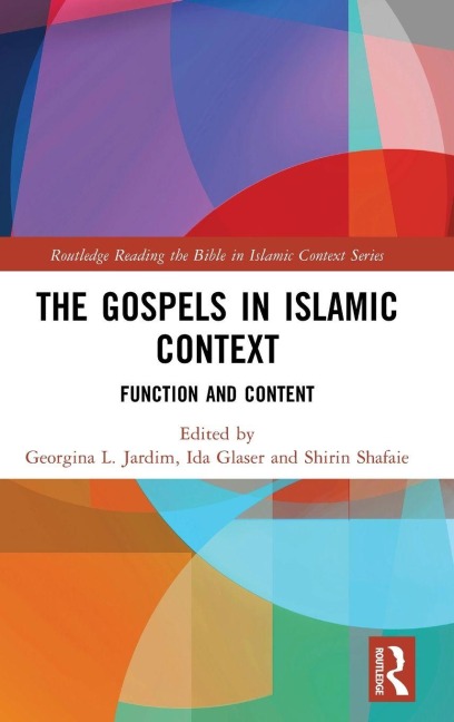 The Gospels in Islamic Context - 