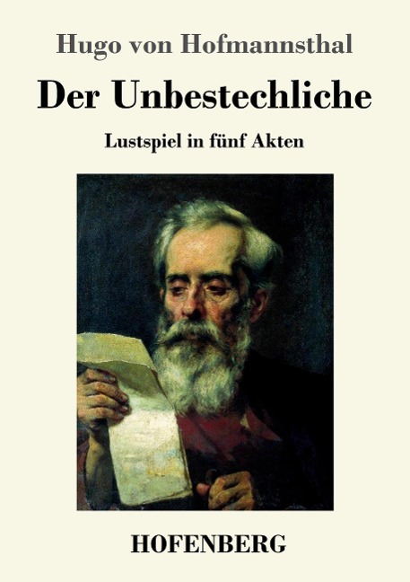 Der Unbestechliche - Hugo Von Hofmannsthal