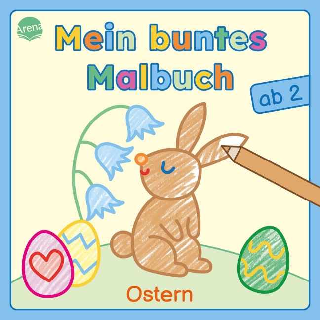Mein buntes Malbuch ab 2. Ostern - Izabella Markiewicz