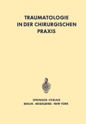 Cover-Bild zum Titel 'Traumatologie in der chirurgischen Praxis' von 'G. Böttger'