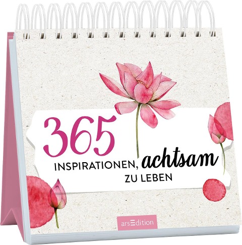 365 Inspirationen, achtsam zu leben - 