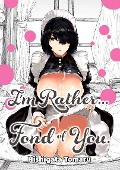 Cover-Bild zum Titel 'I'm Rather...Fond of You.' von 'Tomaru Hishigata'