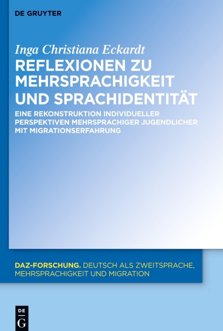 Reflexionen zu Mehrsprachigkeit und Sprachidentität - Inga Christiana Eckardt