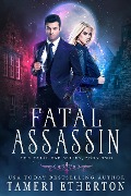 Fatal Assassin (Fatal Fae, #2) - Tameri Etherton
