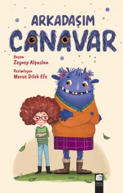 Arkadasim Canavar - Zeynep Alpaslan