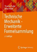 Technische Mechanik - Erweiterte Formelsammlung - Thomas Pyttel, Brita Pyttel