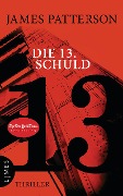 Cover-Bild zum Titel 'Die 13. Schuld' von 'James Patterson, Maxine Paetro'
