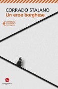 Cover-Bild zum Titel 'Un eroe borghese' von 'Corrado Stajano'