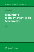 Cover-Bild zum Titel 'Einführung in das interkantonale Steuerrecht' von 'Peter Locher'