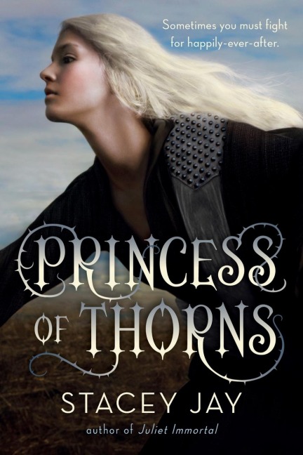 Princess of Thorns - Stacey Jay