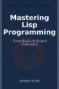 Cover-Bild zum Titel 'Mastering Lisp Programming' von ''
