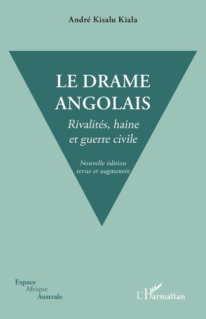 Le drame angolais. Nouvelle édition revue et augmentée - Kisalu Kiala