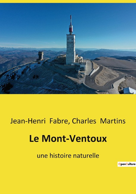 Le Mont-Ventoux - Jean-Henri Fabre, Charles Martins