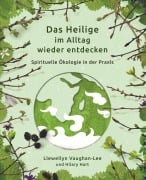 Cover-Bild zum Titel 'Das Heilige im Alltag wieder entdecken' von 'Llewellyn Vaughan-Lee, Hilary Hart'