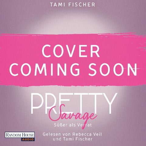 Pretty Savage - Süßer als Verrat - Tami Fischer