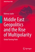 Cover-Bild zum Titel 'Middle East Geopolitics and the Rise of Multipolarity' von 'Bahrooz Jaafar'