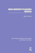 Cover-Bild zum Titel 'Misunderstanding Media' von 'Brian Winston'