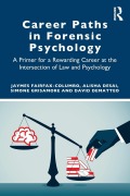 Cover-Bild zum Titel 'Career Paths in Forensic Psychology' von 'Jaymes Fairfax-Columbo, Alisha Desai, Simone Grisamore, David Dematteo'