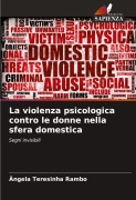 Cover-Bild zum Titel 'La violenza psicologica contro le donne nella sfera domestica' von 'Ângela Teresinha Rambo'