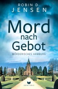 Cover-Bild zum Titel 'Mord nach Gebot' von 'Robin D. Jensen'