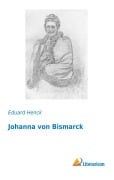 Cover-Bild zum Titel 'Johanna von Bismarck' von 'Eduard Henck'