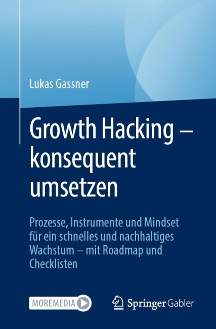 Growth Hacking - konsequent umsetzen - Lukas Gassner