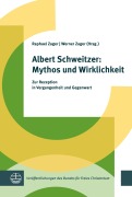 Cover-Bild zum Titel 'Albert Schweitzer: Mythos und Wirklichkeit' von ''