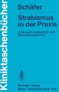 Cover-Bild zum Titel 'Strabismus in der Praxis' von 'W. D. Schäfer'