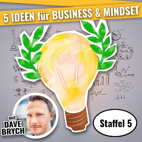 5 IDEEN für Business & Mindset - Dave Brych