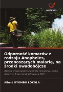 Cover-Bild zum Titel 'Odporno¿¿ komarów z rodzaju Anopheles, przenosz¿cych malari¿, na ¿rodki owadobójcze' von 'Albert Oyombo Lokola'