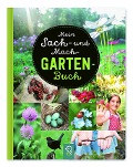 Mein Sach- und Mach-Garten-Buch - 