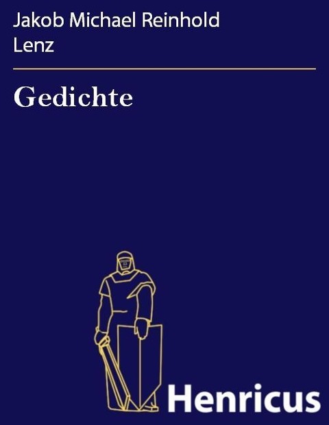Gedichte - Jakob Michael Reinhold Lenz
