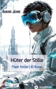 Cover-Bild zum Titel 'Die Hüter der Stille' von 'Sabine Jähne'