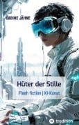 Cover-Bild zum Titel 'Die Hüter der Stille' von 'Sabine Jähne'