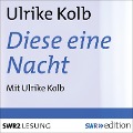 Cover-Bild zum Titel 'Diese eine Nacht' von 'Ulrike Kolb'
