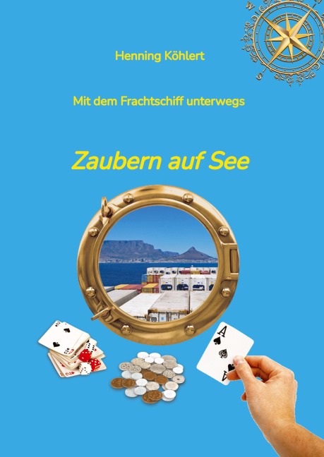 Mit dem Frachtschiff unterwegs - Henning Köhlert