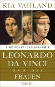 Cover-Bild zum Titel 'Leonardo da Vinci und die Frauen' von 'Kia Vahland'