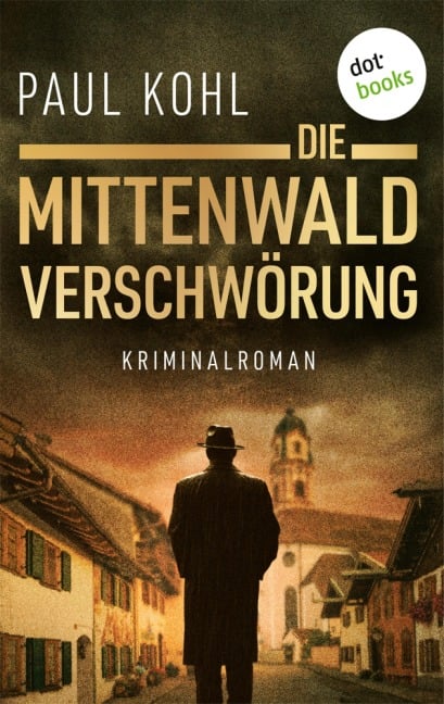 Die Mittenwald Verschwörung - Paul Kohl