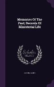 Cover-Bild zum Titel 'Memories Of The Past; Records Of Ministerial Life' von 'Griffin James'
