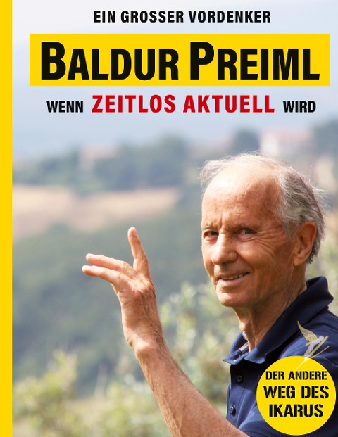 Baldur Preiml - Ein großer Vordenker - 